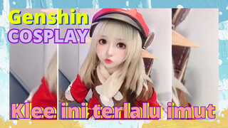 [Genshin  COSPLAY]Klee ini terlalu imut