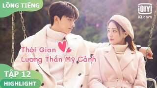【Lồng Tiếng】Quan hệ mập mờ trong game | Thời Gian Lương Thần Mỹ Cảnh Tập 01 | iQiyi Vietnam