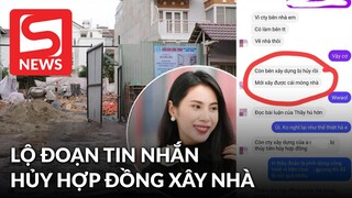 Rầm rộ đoạn tin nhắn nghi Thuỷ Tiên - Công Vinh huỷ hợp đồng xây biệt thự 1.000m2?
