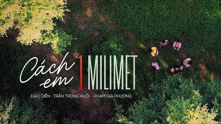 Cách em 1 milimet - Tập 36