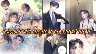 Chap15 -16// Bảo bối trời cho Hoắc gia xin ký nhận -Tổng tài đến đón vợ cũ  làm bảo mẫu cho con trai