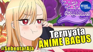 Anime My Dress Up Darling Ternyata Bagus #SebentarAja