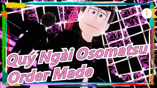 [Quý Ngài Osomatsu/Vẽ tay/MAD] 'Order Made'_1