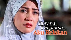 Telemovie Kerana Terpaksa Aku Relakan 2014