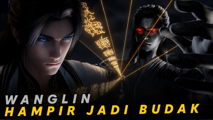 Renegade Immortal Episode 150 || Wang Lin Nyaris Diperbudak Segel Kuno