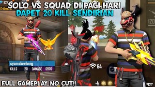 SOLO VS SQUAD BERBURU BOT DI PAGI HARI!? DAPET 20 KILL SENDIRIAN!? FULL GAMEPLAY NO CUT!!