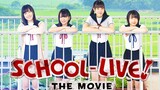 School+Live The Movie! (2019) Tagalog Dubbed