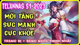 Tel'Annas Liên Quân | Cách Chơi + Trang bị + Bảng Ngọc Tel'annas mùa S1-2023 mạnh nhất là đây ?