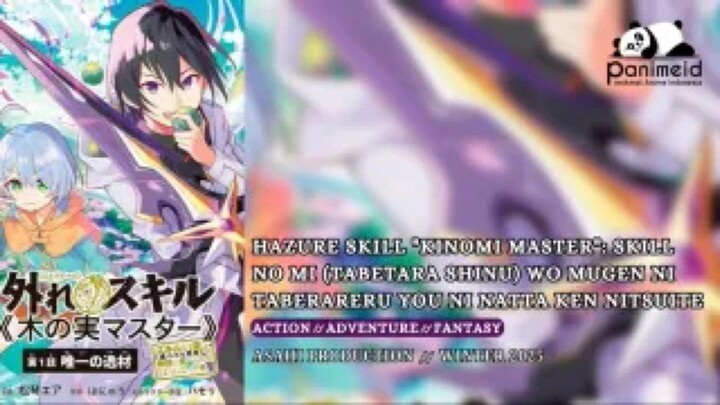 Hazure Skill “Kinomi Master”: Skill no Mi (Tabetara Shinu) wo Mugen ni Taberareru You ni Natta Ken