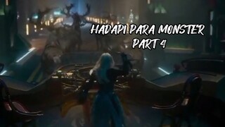 HADAPI PARA MONSTER PART 4