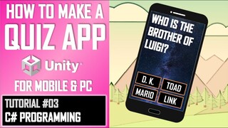 HOW TO MAKE A QUIZ GAME APP FOR MOBILE & PC IN UNITY - TUTORIAL #03 - C# PROGRAMMING