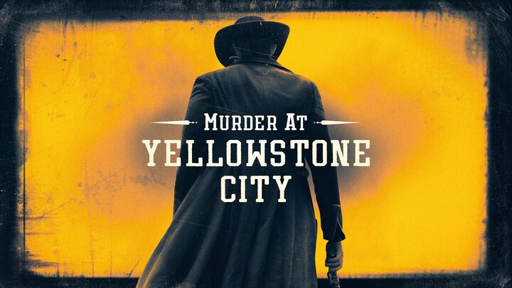 Murder At Yellowstone City