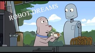 Robot Dreams (watch for free : link in description)