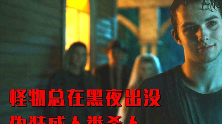 The monster in this small town always prowls around late at night, then disguises itself as a human 