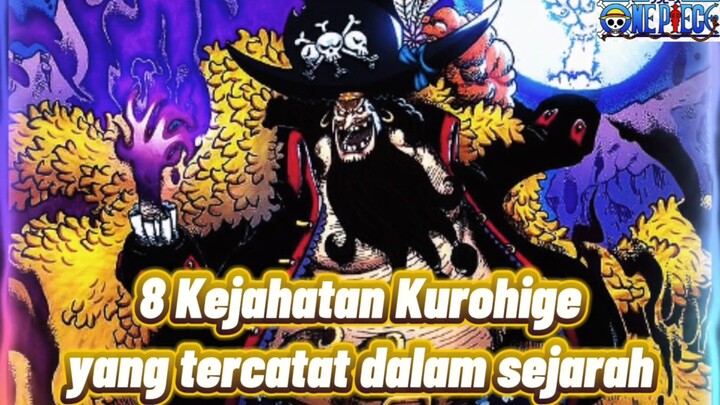 Kejahatan Kurohige yang mengubah dunia