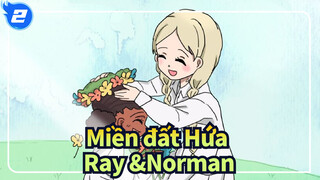 Miền đất Hứa|[AMV Vẽ Tay]Ray &Norman_2