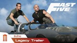 Fast & Furious 5 - Legacy Trailer [ซับไทย]