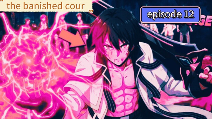 alur cerita the banished cour episode 12