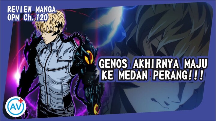 Membawa DATA LENGKAP!!! Genos Terjun ke Medan Pertempuran!! - Review OPM (Manga Ch.120)