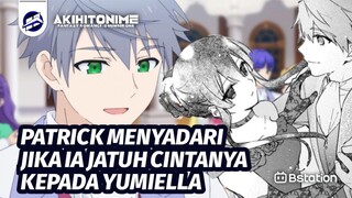 Patrick Mulai Menyadari Perasaan Cintanya Kepada Yumiella  [Akuyaku Reijou Level 99]