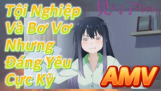 [Tôi Có Thể Nhìn Thấy Chúng, AMV] Tội Nghiệp Và Bơ Vơ Nhưng Đáng Yêu Cực Kỳ