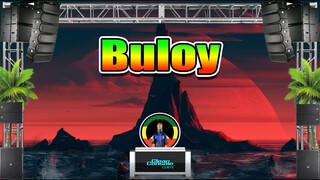 Parokya Ni Edgar - Buloy (Reggae Remix) Dj Jhanzkie 2021