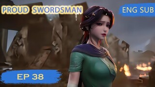 [Eng Sub] Proud Swordsman episode 38