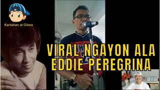 VIRAL NGAYON ALA EDDIE PEREGRINA