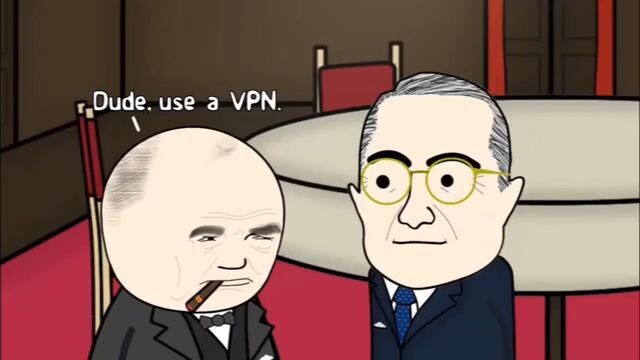 Dude, Use a VPN