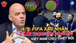 Sau 1 Ngày, FIFA XÁC NHẬN Chứng Cứ Tố Cáo Trọng Tài "XỬ ÉP" Việt Nam