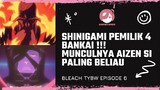 BANKAI PALING PANAS😱 15 JUTA DERAJAT CELCIUS? BAGAI MATAHARI BERJALAN🔥 [Review Anime Bleach Eps6]
