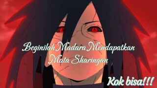 Madara Mendapatkan Mata Sharingan Di Saat Tua!!! Kok Bisa!