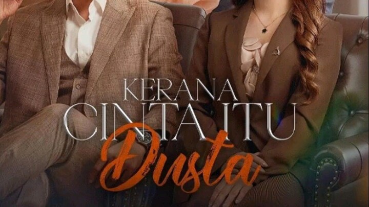 Kerana Cinta Itu Dusta EP16