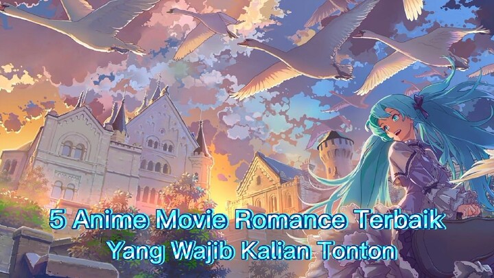 5 Anime Movie Romance Terbaik|Yang Wajib Kalian Tonton