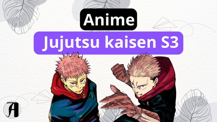 (Berita Anime) Anime Jujutsu Kaisen Season 3