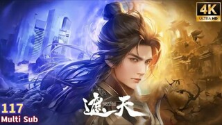 Preview【遮天】| Shrouding The Heavens | Episode 117