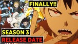 Fire Force Season 3 Release Date Latest Update
