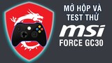 Mở Hộp Tay Cầm MSI Force GC30 - Tay Cầm Chuẩn Xbox One Với Giá Mềm Hơn