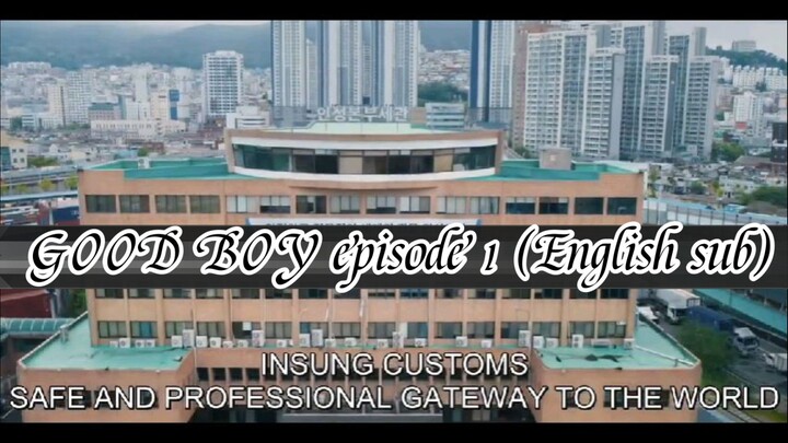 GOOD BOY episode 1 (English sub)