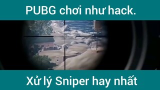 PUPG chơi như hack xử lý Sniper hay nhất