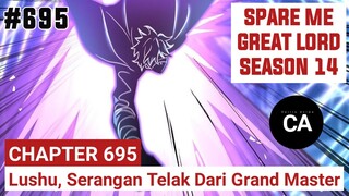 SPARE ME GREAT LORD CHAPTER 695 SEASON 14 !! CERITA ANIME