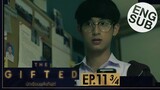 [Eng Sub] THE GIFTED นักเรียนพลังกิฟต์ | EP.11 [3/4]