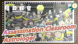 Assassination Classroom|[Class 3E] 『MAD』 Astrologer_1