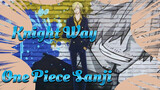 This Is The Knight Way of Sanji! | One Piece / Sanji