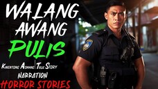 WALANGAWANG PULIS _ Kwentong Aswang _ True Story