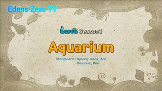 Larva 1 (Ep 12) Aquarium #Larva1