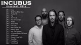 Incubus Greatest Hits Full Playlist 2021