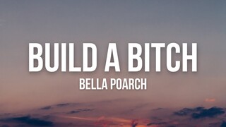 Bella Poarch - Build a B*tch (Lyrics)