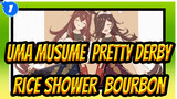 [Uma Musume Pretty Derby] Rice Shower/ Mihono Bourbon_1