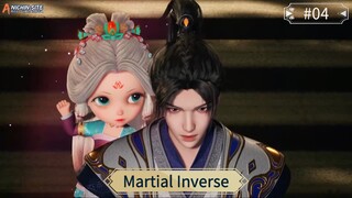 Martial Inverse Episode 04 Subtitle Indonesia